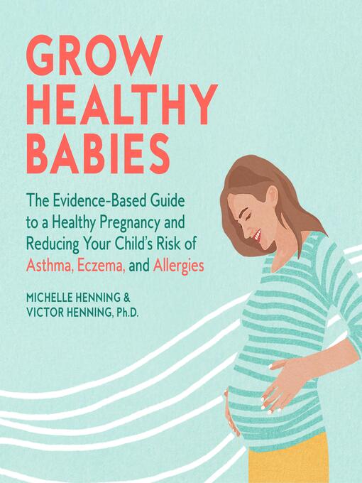 Title details for Grow Healthy Babies by Michelle Henning - Wait list